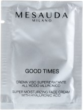 Парфумерія, косметика Суперзволожувальний крем для обличчя - Mesauda Milano Hyaluronic Good Times Super Moisturizing Face Cream (пробник)