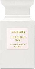 Tom Ford Tubereuse Nue - Парфумована вода — фото N3