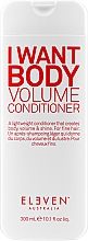 Кондиционер для объёма волос - Eleven Australia I Want Body Volume Conditioner — фото N3