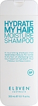 Зволожувальний шампунь для волосся - Eleven Australia Hydrate My Hair Moisure Shampoo — фото N2