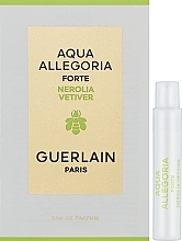 Guerlain Aqua Allegoria Forte Nerolia Vetiver - Парфюмированная вода (пробник) — фото N1