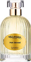 Духи, Парфюмерия, косметика Bibliotheque de Parfum Hot Blood - Парфюмированная вода 