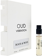 Roos & Roos Oud Vibration - Парфюмированная вода (пробник) — фото N1
