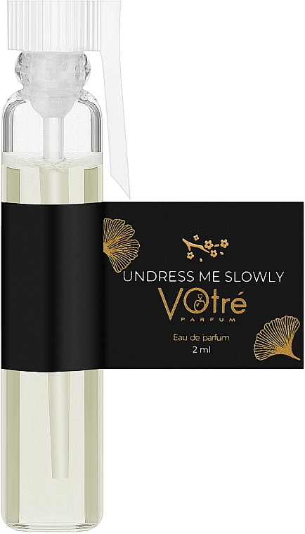 Votre Parfum Undress Me Slowly - Парфюмированная вода (пробник)