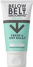 Парфумерія, косметика Гель для інтимної гігієни для чоловіків - Below The Belt Grooming Fresh & Dry Fresh