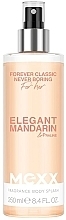 Духи, Парфюмерия, косметика Mexx Forever Classic Never Boring Elegant Mandarine & Praline - Спрей для тела