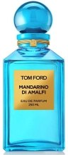 Духи, Парфюмерия, косметика Tom Ford Mandarino di Amalfi - Парфюмированная вода (тестер с крышечкой)