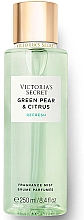 Парфумований спрей для тіла - Victoria's Secret Green Pear & Citrus Refresh Fragrance Mist — фото N1