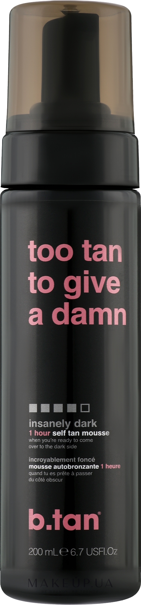 Мусс для автозагара "Too Tan To Give A Damn" - B.tan Self Tan Mousse — фото 200ml