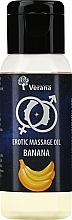 Духи, Парфюмерия, косметика Масло для эротического массажа "Банан" - Verana Erotic Massage Oil Banana