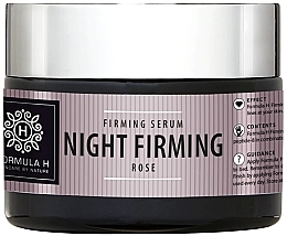 Парфумерія, косметика Сироватка для обличчя - Formula H Night Firming Rose Firming Serum