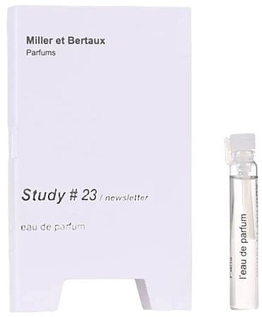 Miller et Bertaux Study № 23 - Парфюмированная вода (пробник)