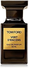 Духи, Парфюмерия, косметика Tom Ford Vert d'Encens - Парфюмированная вода (тестер без крышечки)