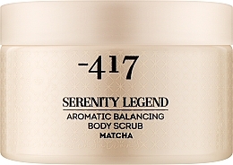 Скраб ароматичний для покращення балансу шкіри тіла "Матча" - - 417 Serenity Legend Aromatic Balancing Body Scrub Matcha — фото N1