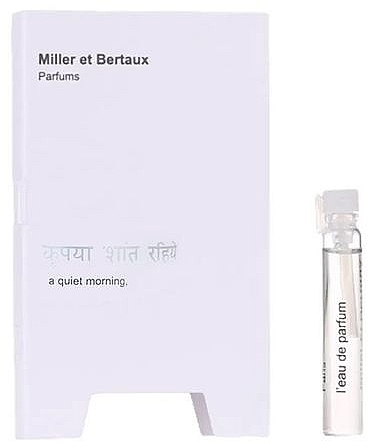 Miller et Bertaux A quiet Morning - Парфюмированная вода (пробник) — фото N1