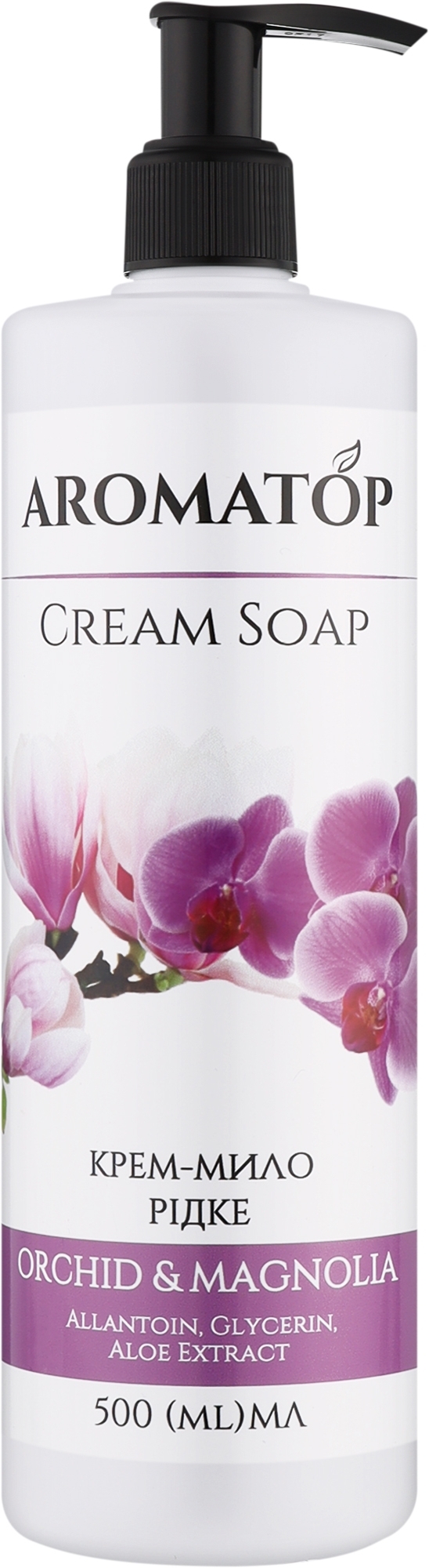 Крем-мыло для рук "Орхидея-Магнолия" - Aromatop Cream Soap — фото 500ml