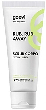 Духи, Парфюмерия, косметика Скраб для тела - Goovi Rub, Rub, Away Body Scrub