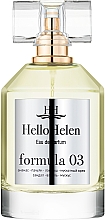 Духи, Парфюмерия, косметика HelloHelen Formula 03 - Парфюмированная вода (пробник)