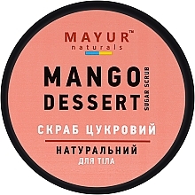 Парфумерія, косметика Скраб для тіла цукровий "Манговий Десерт" натуральний - Mayur