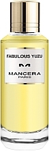 Парфумерія, косметика Mancera Fabulous Yuzu - Парфумована вода