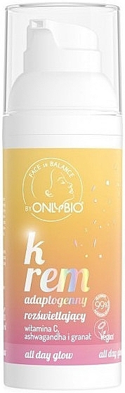 Освітлювальний адаптогенний крем для обличчя - Only Bio Face In Balance Adaptogenic Brightening Face Cream — фото N1