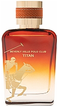 Парфумерія, косметика Beverly Hills Polo Club Titan - Туалетна вода