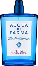 Духи, Парфюмерия, косметика Acqua di parma Blu Mediterraneo-Mirto di Panarea - Туалетная вода (тестер без крышечки)