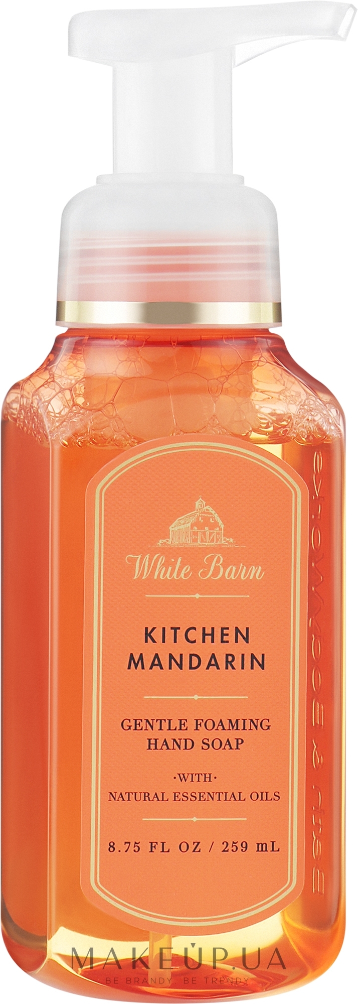 Мило для рук - Bath & Body Works White Barn Kitchen Mandarin Gentle Clean Foaming Hand Soap — фото 259ml
