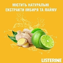 Ополіскувач для ротової порожнини "Свіжість імбиру та лайму" - Listerine Fresh Gindel & Lime Mouthwash — фото N6