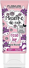 Духи, Парфюмерия, косметика Антивозрастное масло для рук - Floslek Hand Butter Anti-Aging Rose Hip