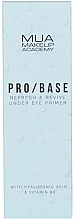 Основа під макіяж очей - MUA Pro Base Refresh & Revive Under Eye Primer — фото N2