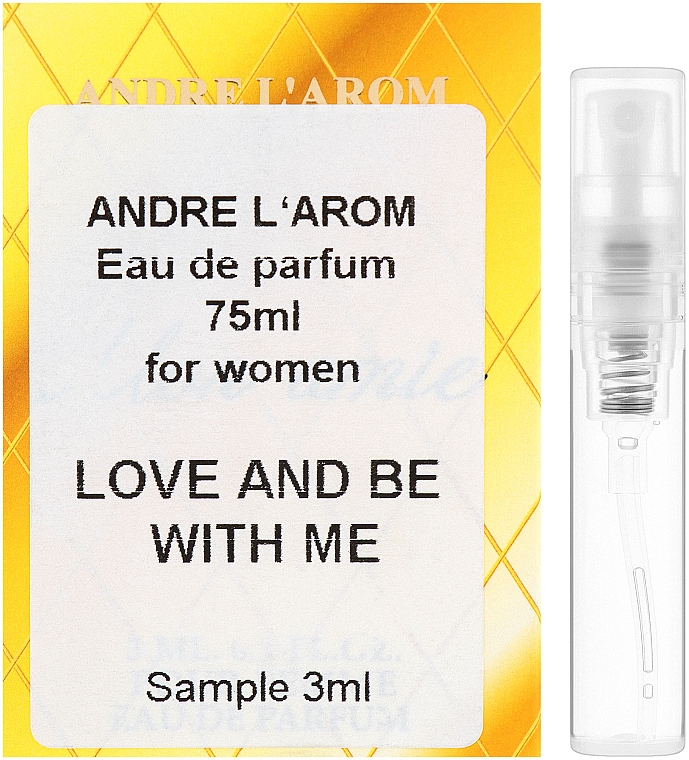 Andre L`Arom It`s Your Choice "Love and be with me" - Парфумована вода (пробник)
