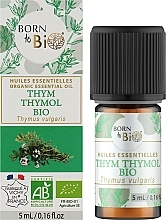Органическое эфирное масло "Тимьян тимол" - Born to Bio Aromatherapie — фото N2