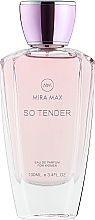 Mira Max So Tender - Парфумована вода — фото N1