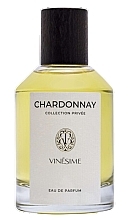 Духи, Парфюмерия, косметика Vinesime Chardonnay Collection Privee - Парфюмированная вода