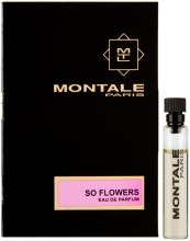 Парфумерія, косметика Montale So Flowers - Парфумована вода (пробник)