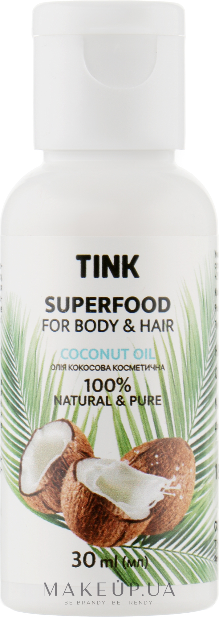 Кокосова олія - Tink Superfood For Body & Hair — фото 30ml