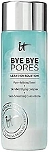 Тонік для очищення пор - It Cosmetics Bye Bye Pores Leave-On Solution Pore-Refining Toner — фото N1