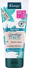 Духи, Парфюмерия, косметика Гель для душа "Прощай стресс" - Kneipp Goodbye Stress Body Wash