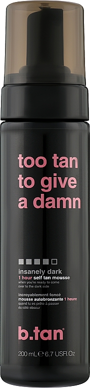 Мус для автозасмаги «Too Tan To Give A Damn» - B.tan Self Tan Mousse — фото N1