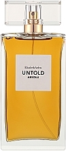 Парфумерія, косметика Elizabeth Arden Untold Absolu - Парфумована вода