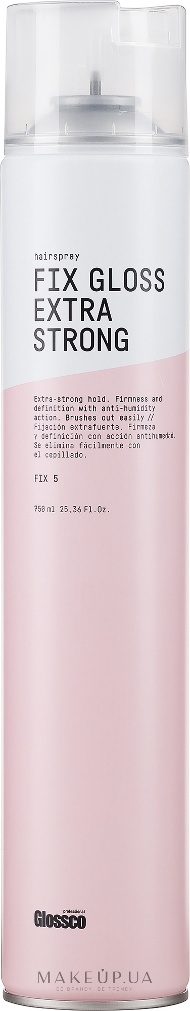 Лак для волосся, екстрасильної фиксації - Glossco Fix Gloss Exrta Strong Hairspray Fixer — фото 750ml
