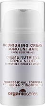 Парфумерія, косметика Живильний крем-концентрат - Organic Series Nourishing Cream Concentrate (міні)