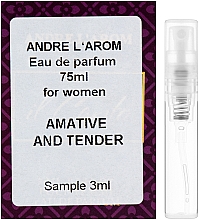 Духи, Парфюмерия, косметика Andre L`Arom It`s Your Choice "Amative and Tendre" - Парфюмированная вода (пробник)