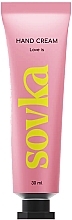 Духи, Парфюмерия, косметика Крем для рук "Love is…" - Sovka Skincare Hand Cream 