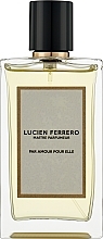 Lucien Ferrero Par Amour Pour Elle - Парфюмированная вода — фото N3