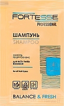 Духи, Парфюмерия, косметика Шампунь "Баланс" - Fortesse Professional Balance & Fresh Shampoo (пробник)