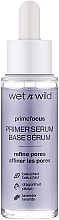 Духи, Парфюмерия, косметика Праймер-сыворотка для лица - Wet N Wild Prime Focus Primer Serum Refine Pores