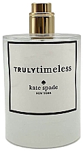 Духи, Парфюмерия, косметика Kate Spade Truly Timeless - Туалетная вода (тестер без крышечки)