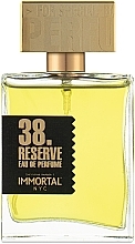 Парфумерія, косметика Immortal Nyc Original 38. Reserve Eau De Perfume - Парфумована вода